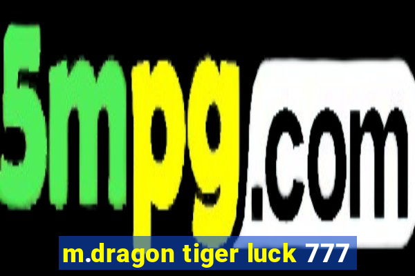 m.dragon tiger luck 777